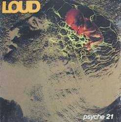 Loud (UK) : Psyche 21
